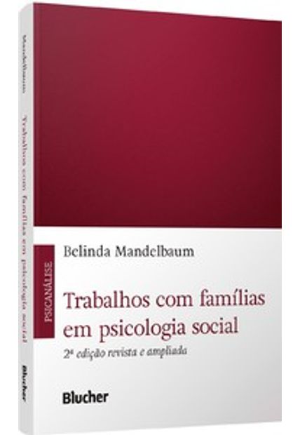 Trabalhos com Famílias em Psicologia Social