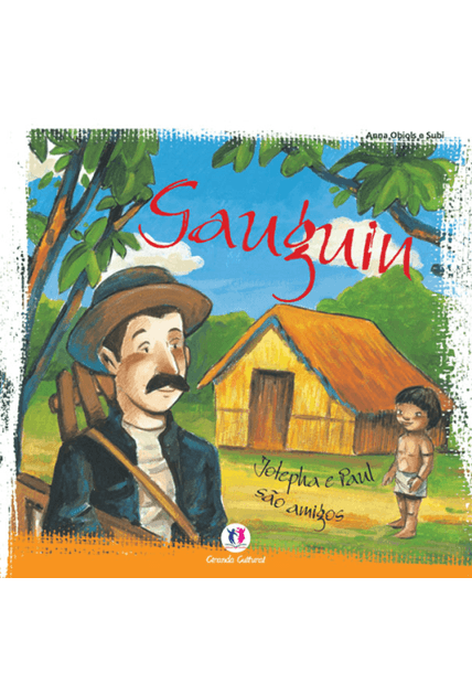 Gauguin: Josepha e Paul São Amigos