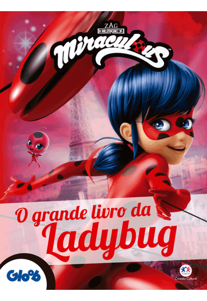 Ladybug - o Grande Livro da Ladybug