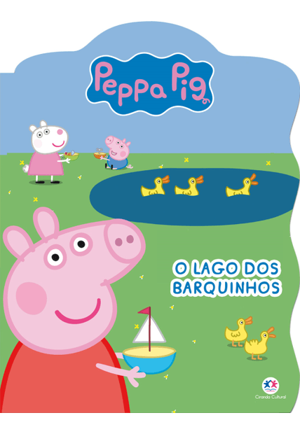 Peppa Pig - o Lago dos Barquinhos