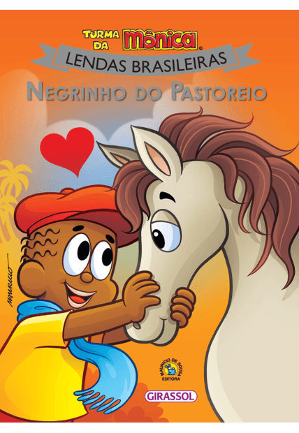 Turma da Mônica Lendas Brasileiras - Negrinho do Pastoreio