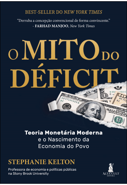 O Mito do Déficit: Teoria Monetária e o Nascimento da Economia
