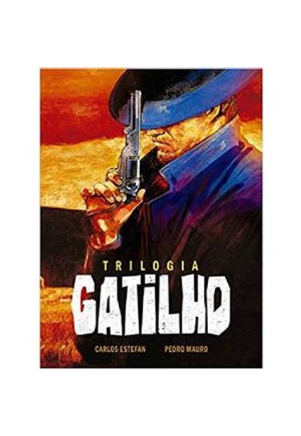 Trilogia Gatilho - Volume Unico