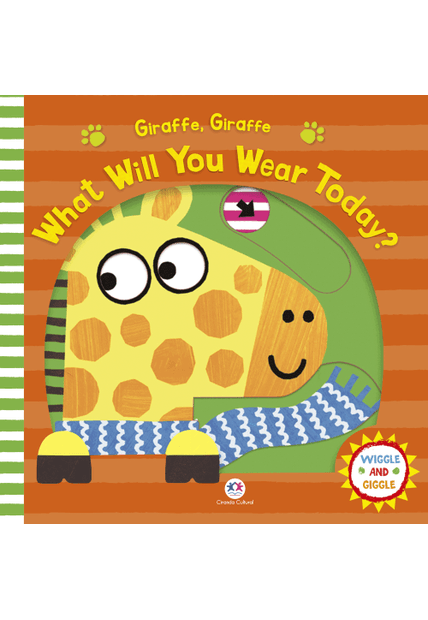 Giraffe, Giraffe, What Will You Wear Today?