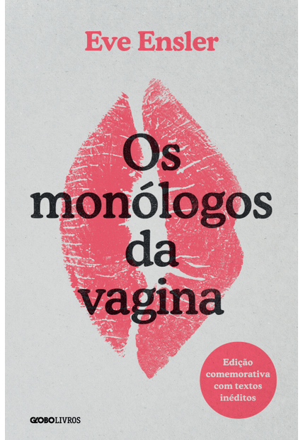 Os Monólogos da Vagina: Edição Comemorativa com Textos Inéditos