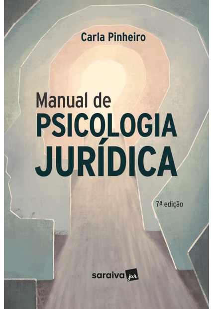 Manual de Psicologia Juridica - 7ª Edição 2024