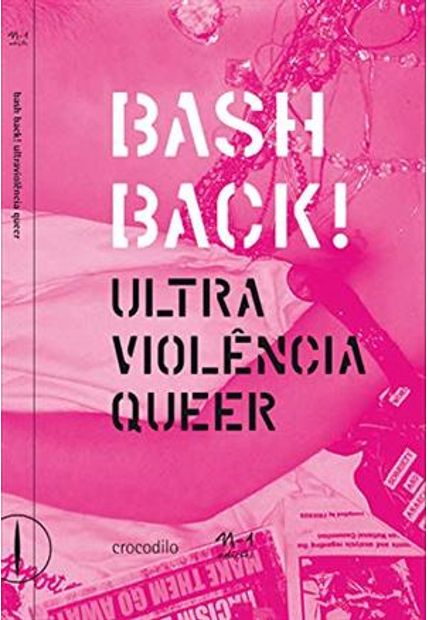 Bashback! Ultraviolência Queer