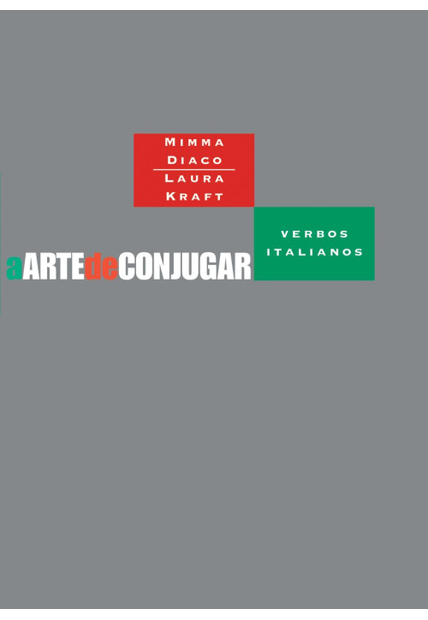 A Arte de Conjugar Verbos Italianos
