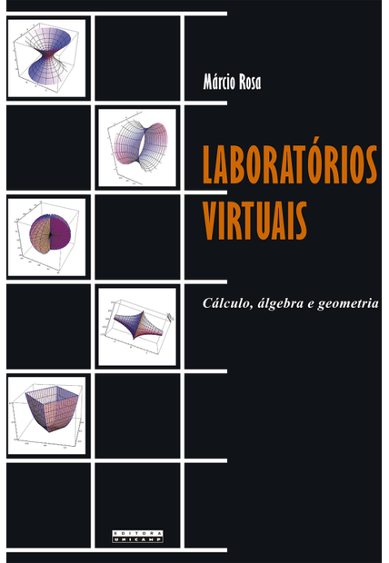 Laboratórios Virtuais: Cálculo, Álgebra e Geometria