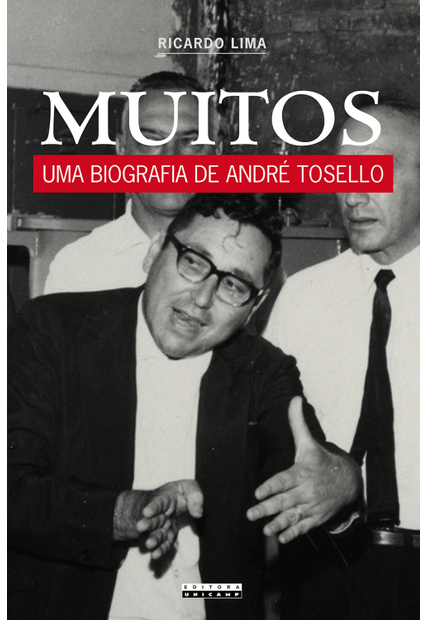 Muitos: Uma Biografia de André Tosello