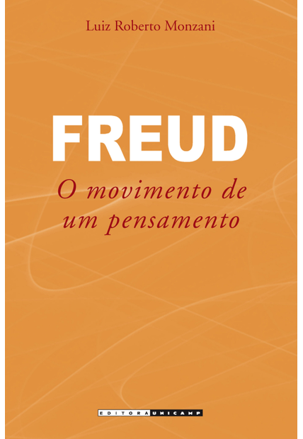 Freud: o Movimento de Um Pensamento