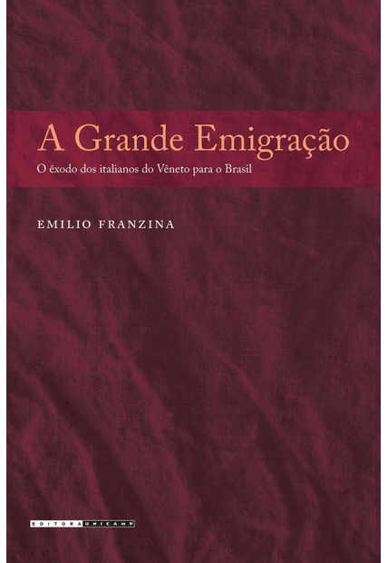 A Grande Emigração: o Êxodo dos Italianos do Vêneto para o Brasil