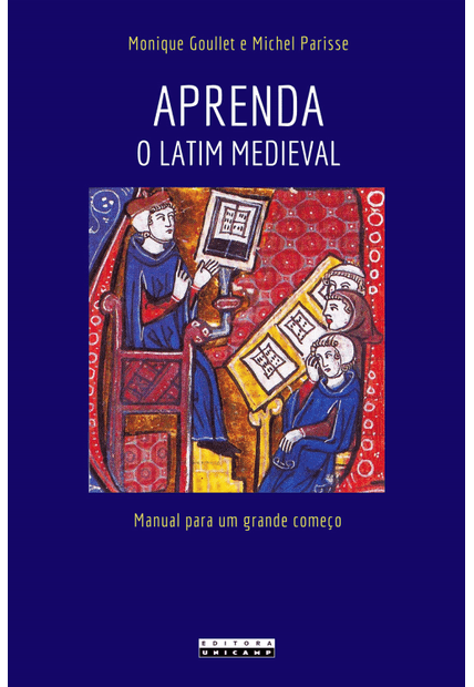 Aprenda o Latim Medieval: Manual para Um Grande Começo