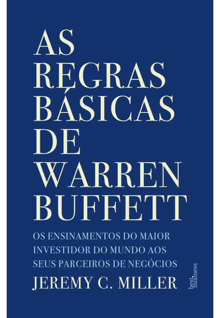 As Regras Básicas de Warren Buffett