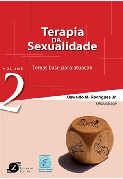 Terapia da Sexualidade 2 - Temas Base para Atuação