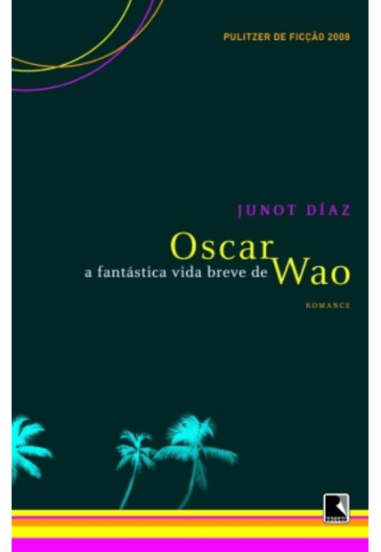 A Fantástica Vida Breve de Oscar Wao