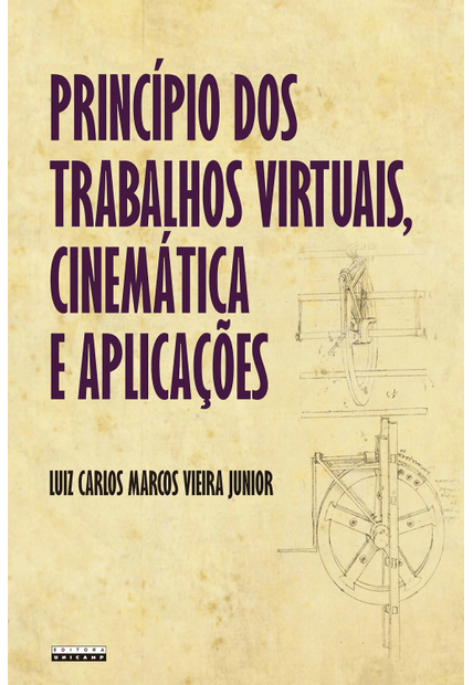 Princípio dos Trabalhos Virtuais, Cinemática e Aplicações