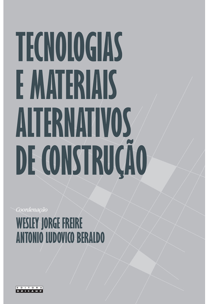 Tecnologias e Materiais Alternativos de Construção