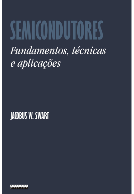 Semicondutores: Fundamentos, Técnicas e Aplicações