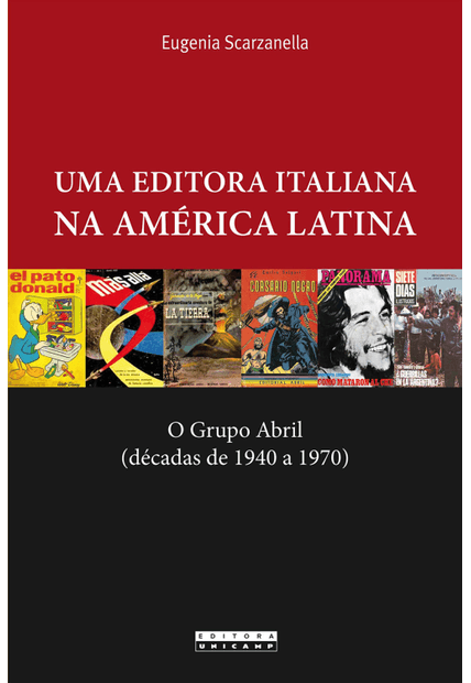 Uma Editora Italiana na América Latina: o Grupo Abril (Décadas de 1940 a 1970)