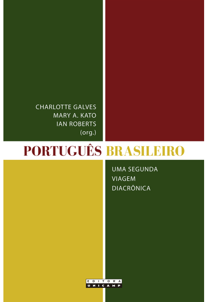 Português Brasileiro: Uma Segunda Viagem Diacrônica