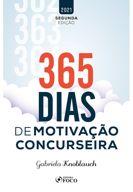 365 Dias de Motivação Concurseira - 2ª Ed - 2021