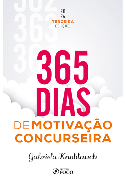365 Dias de Motivação Concurseira - 3ª Ed - 2024