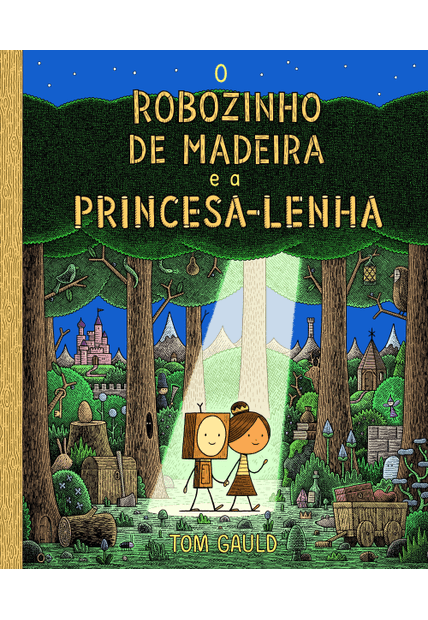 O Robozinho de Madeira e a Princesa Lenha