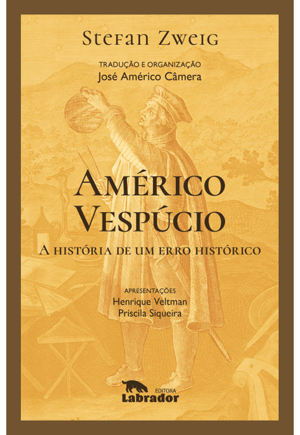 Américo Vespúcio: a História de Um Erro Histórico