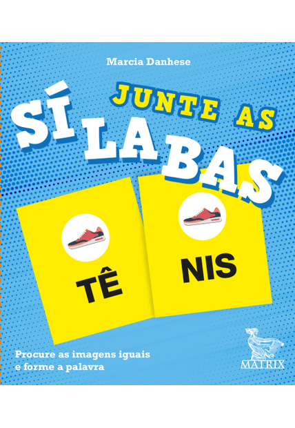 Junte as Sílabas: Procure as Imagens Iguais e Forme a Palavra