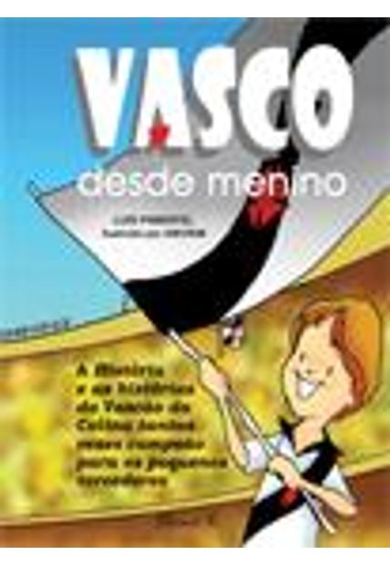 Vasco desde Menino