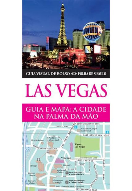 Las Vegas - Guia e Mapa: a Cidade na Palma da Mão
