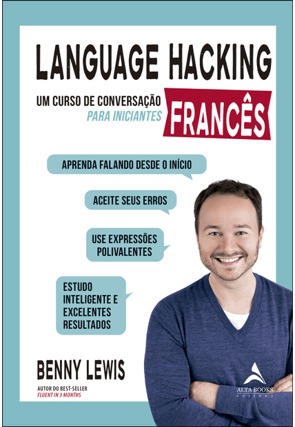 Language Hacking - Francês: Um Curso de Conversação para Iniciantes