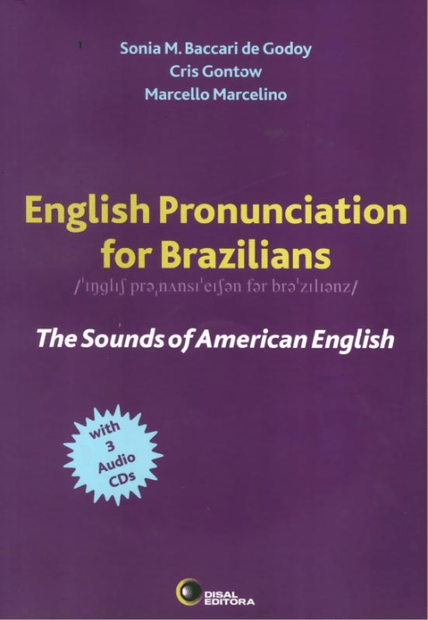 English Pronunciation For Brazilians: The Sounds of American English