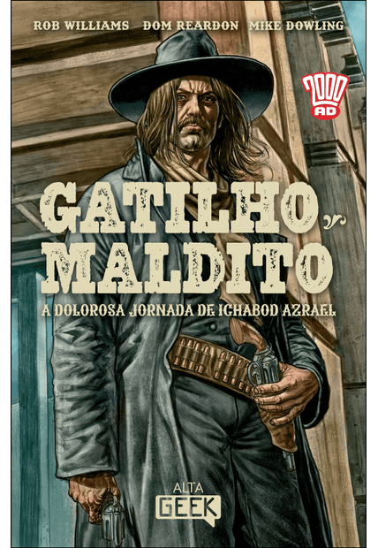 Gatilho Maldito: a Dolorosa Jornada de Ichabod Azrael