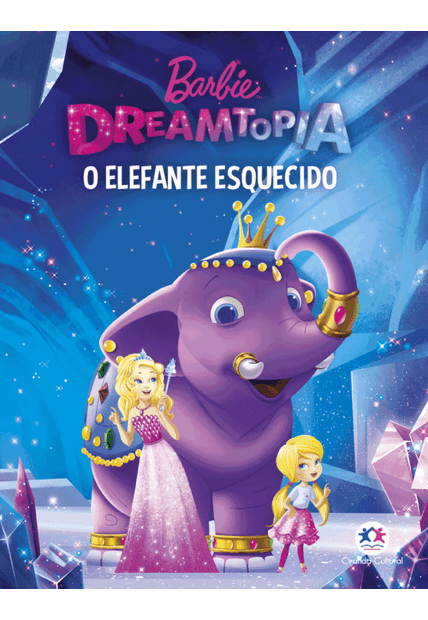 Barbie Dreamtopia - Um Elefante Esquecido