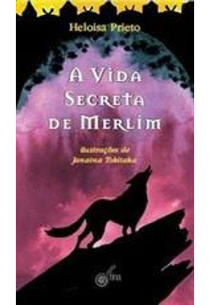 Vida Secreta de Merlin, a A Vida Secreta de Merlin