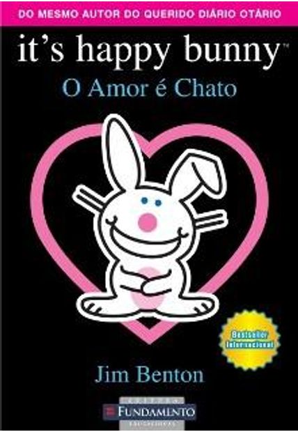 It´S Happy Bunny - o Amor e Chato