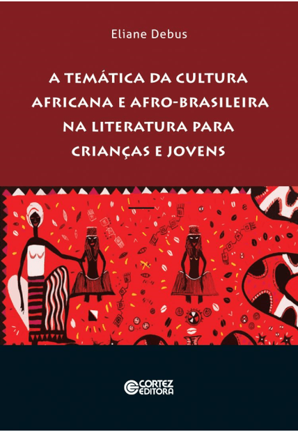 A Temática da Cultura Africana e Afro-Brasileira na Literatura para Crianças e Jovens: Luta e Persistência dos Jovens Migrantes