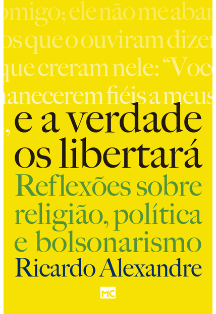 E a Verdade os Libertará: Reflexões sobre Religião, Política e Bolsonarismo