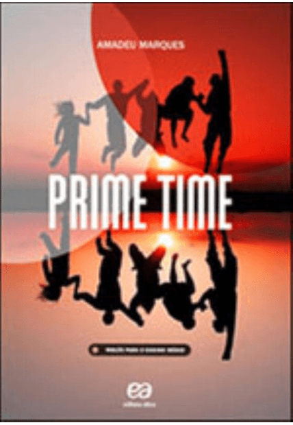 Prime Time - Volume Único: Inglês para o Ensino Médio