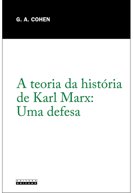 A Teoria da História de Karl Marx: Uma Defesa