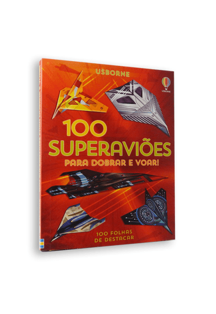 100 Superaviões para Dobrar e Voar
