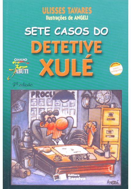 Sete Casos do Detetive Xulé