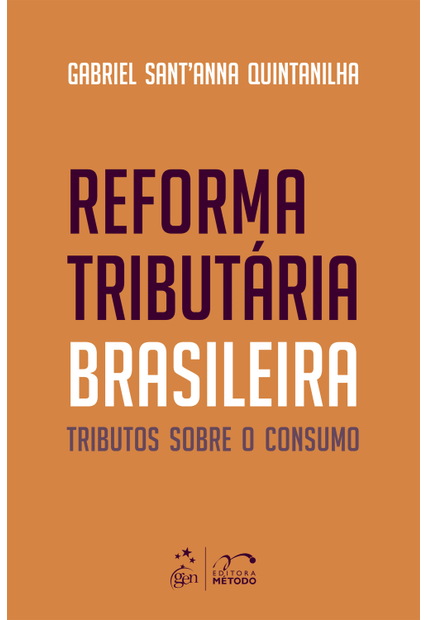 Reforma Tributária Brasileira: Tributos sobre o Consumo