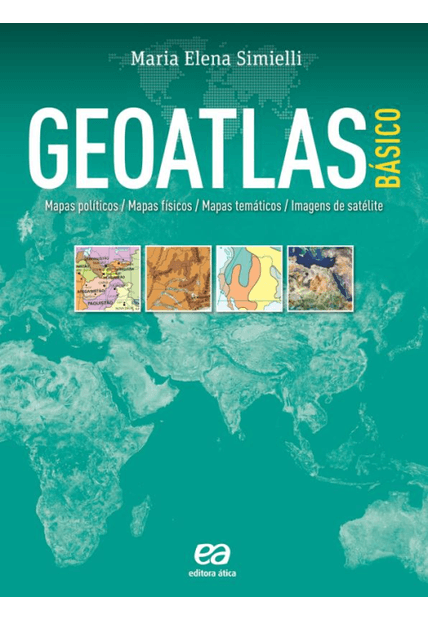 Geoatlas Básico: Mapas Políticos, Mapas Físicos, Mapas Temáticos e Imagens de Satélites