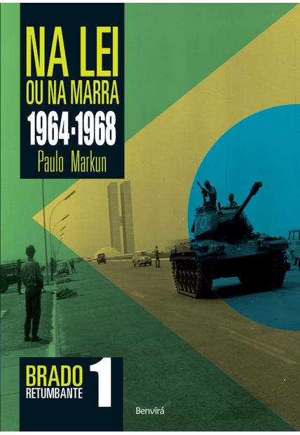 Na Lei Ou na Marra (1964-1968): Brado Retumbante 1