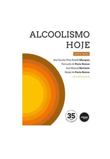 Alcoolismo Hoje - 4ª Edição