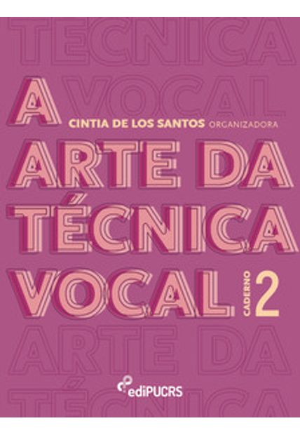 A Arte da Técnica Vocal - Caderno 2