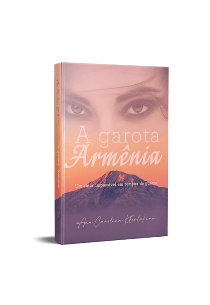 A Garota Armênia: Um Amor Impossível em Tempos de Guerra